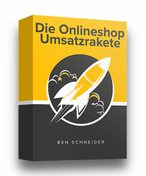 Online Kurs: Ben Schneider - Die Onlineshop Umsatzrakete