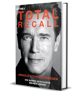 Erfolgsbuch: Arnold Schwarzenegger - Total Recall: Die wahre Geschichte meines Lebens
