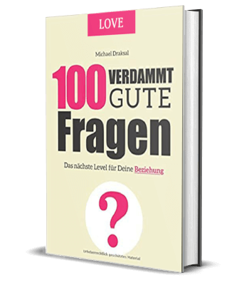 Erfolgsbuch: Michael Draksal - 100 Verdammt gute Fragen – LOVE
