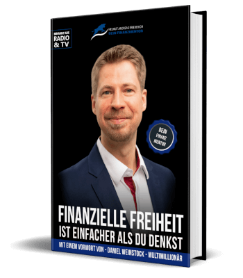 Erfolgsbuch: Helmut Andreas Friederich - Deine finanzielle Freiheit ist einfacher als Du denkst