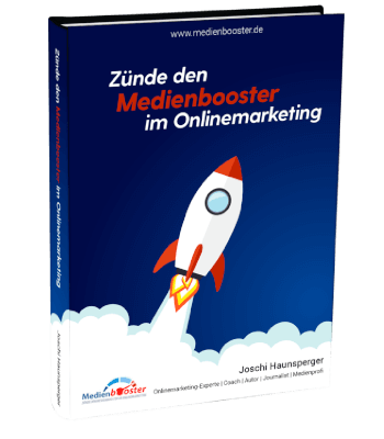 Erfolgsbuch kostenlos: Joschi Haunsperger - Zünde den Medienbooster im Onlinemarketing