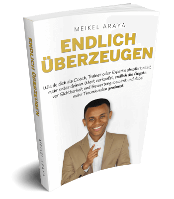 Erfolgsbuch kostenlos: Meikel Araya - Endlich Überzeugen Erfolgsbuch kostenlos: Meikel Araya - Endlich Überzeugen