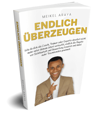 Erfolgsbuch kostenlos: Meikel Araya - Endlich Überzeugen