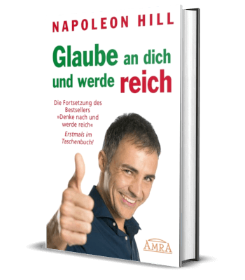 Erfolgsbuch: Napoleon Hill - Glaube an dich und werde reich