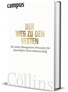 Erfolgsbuch: Jim Collins / Der Weg zu den Besten Erfolgsbuch: Jim Collins / Der Weg zu den Besten