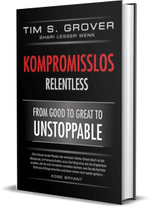 Erfolgsbuch: Tim S. Grover - Relentless bestellen
