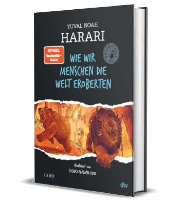 Erfolgsbuch: Yuval Noah Harari / Unstoppable Us - Wie wir Menschen die Welt eroberten