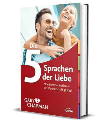 Die fünf Sprachen der Liebe von Gary Chapman