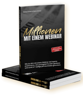 Erfolgsbuch kostenlos: Stevka Scheel & Diana Kohzer - Millionen mit einem Webinar