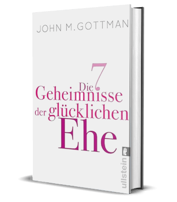 Die 7 Geheimnisse der glücklichen Ehe von John M. Gottman