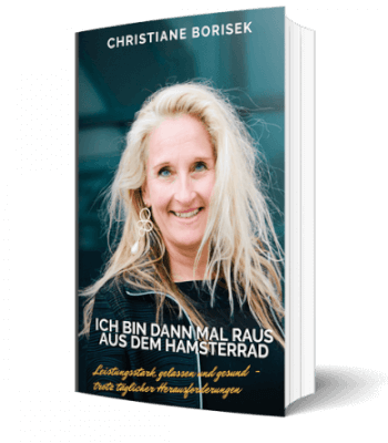 Erfolgsbuch kostenlos: Christiane Borisek - Ich bin dann mal raus aus dem Hamsterrad Erfolgsbuch kostenlos: Christiane Borisek - Ich bin dann mal raus aus dem Hamsterrad