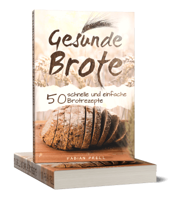 Erfolgsbuch kostenlos: Fabian Prell - 50 gesunde Brot-Rezepte