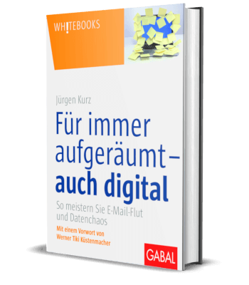 Erfolgsbuch kostenlos: Jürgen Kurz - Für immer aufgeräumt - auch digital