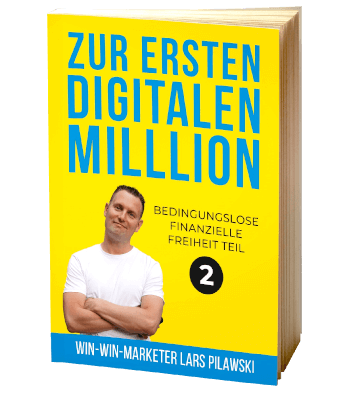 Erfolgsbuch kostenlos: Lars Pilawski - Zur ersten digitalen Million