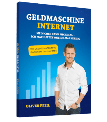 Erfolgsbuch kostenlos: Oliver Pfeil - Geldmaschine Internet