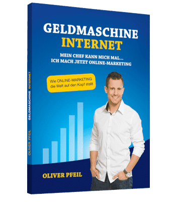 Oliver Pfeil - Geldmaschine Internet