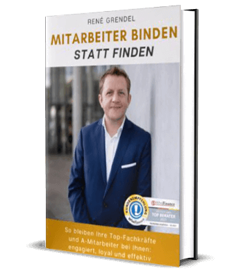 Erfolgsbuch kostenlos: René Grendel - Mitarbeiter binden statt finden Erfolgsbuch kostenlos: René Grendel - Mitarbeiter binden statt finden