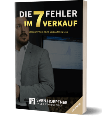 Erfolgsbuch kostenlos: Sven Hoepfner - Die 7 Fehler im Verkauf Erfolgsbuch kostenlos: Sven Hoepfner - Die 7 Fehler im Verkauf
