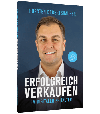 Erfolgsbuch: Thorsten Debertshäuser - Erfolgreich verkaufen im digitalen Zeitalter